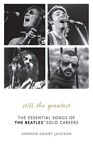 still the greatest the essential songs of the beatles solo careers Kindle Editon